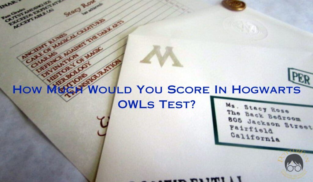 OWLs Test Quiz How Much Would You Score In Hogwarts OWLs Test